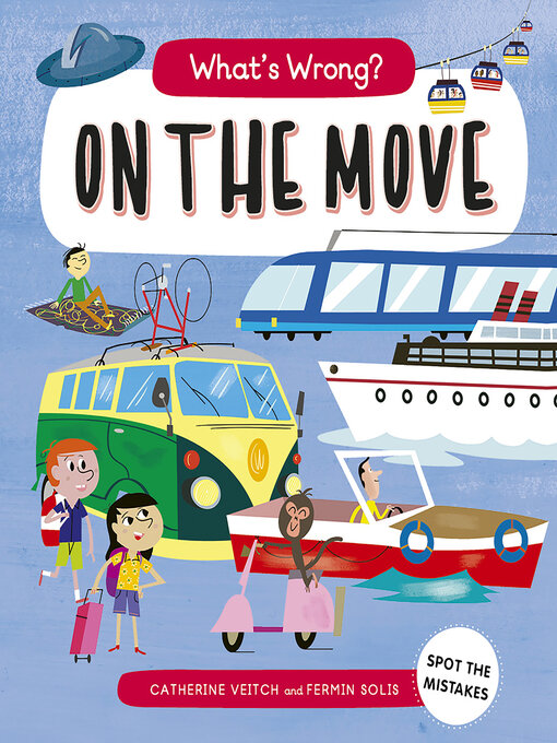 Title details for What's Wrong? On the Move by Catherine Veitch - Available